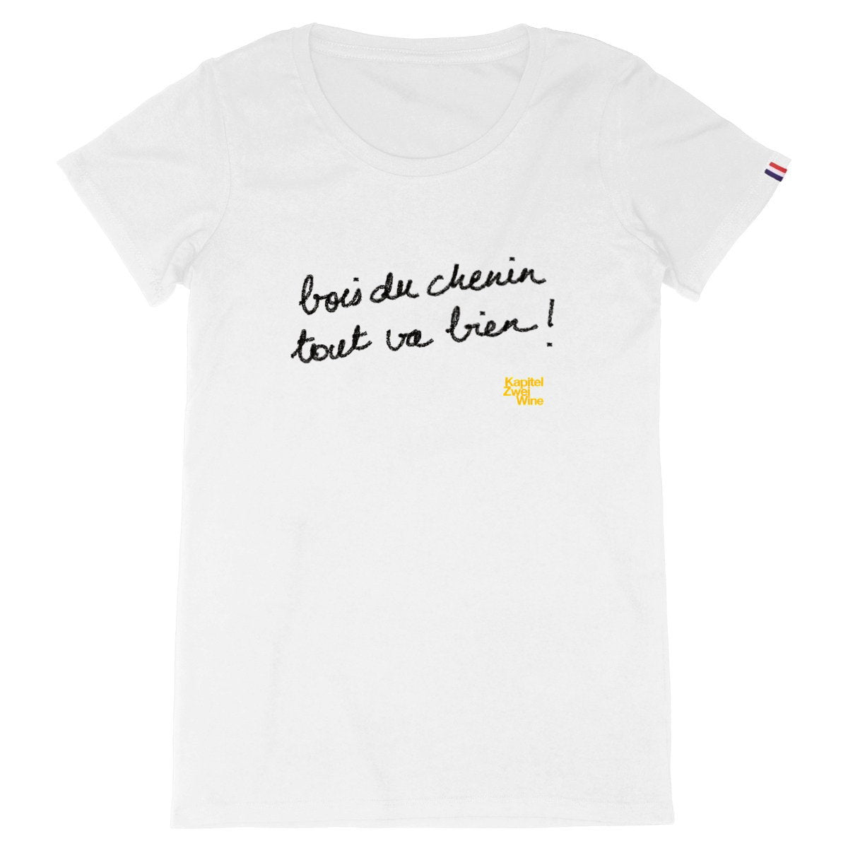 Bois du Chenin tout va bien! Made in France T-Shirt  - front_white